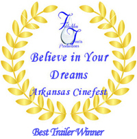 Believe in Your Dreams Arkansas Cinefest